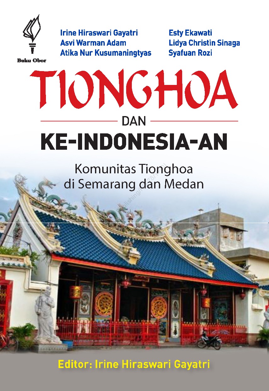 Tionghoa dan Ke-Indonesia-an Komunitas Tionghoa di Semarang dan Medan