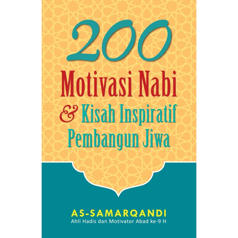 200 Motivasi Nabi  Kisah Inspiratif Pembangunan Jiwa : Perpustakaan Pribadi