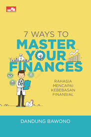 7 Ways to Master your Finances : Rahasia Mencapai Kebebasan