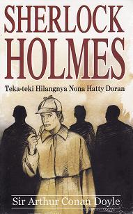 Sherlock Holmes ; Teka-teki Hilangnya Nona Hatty Doran
