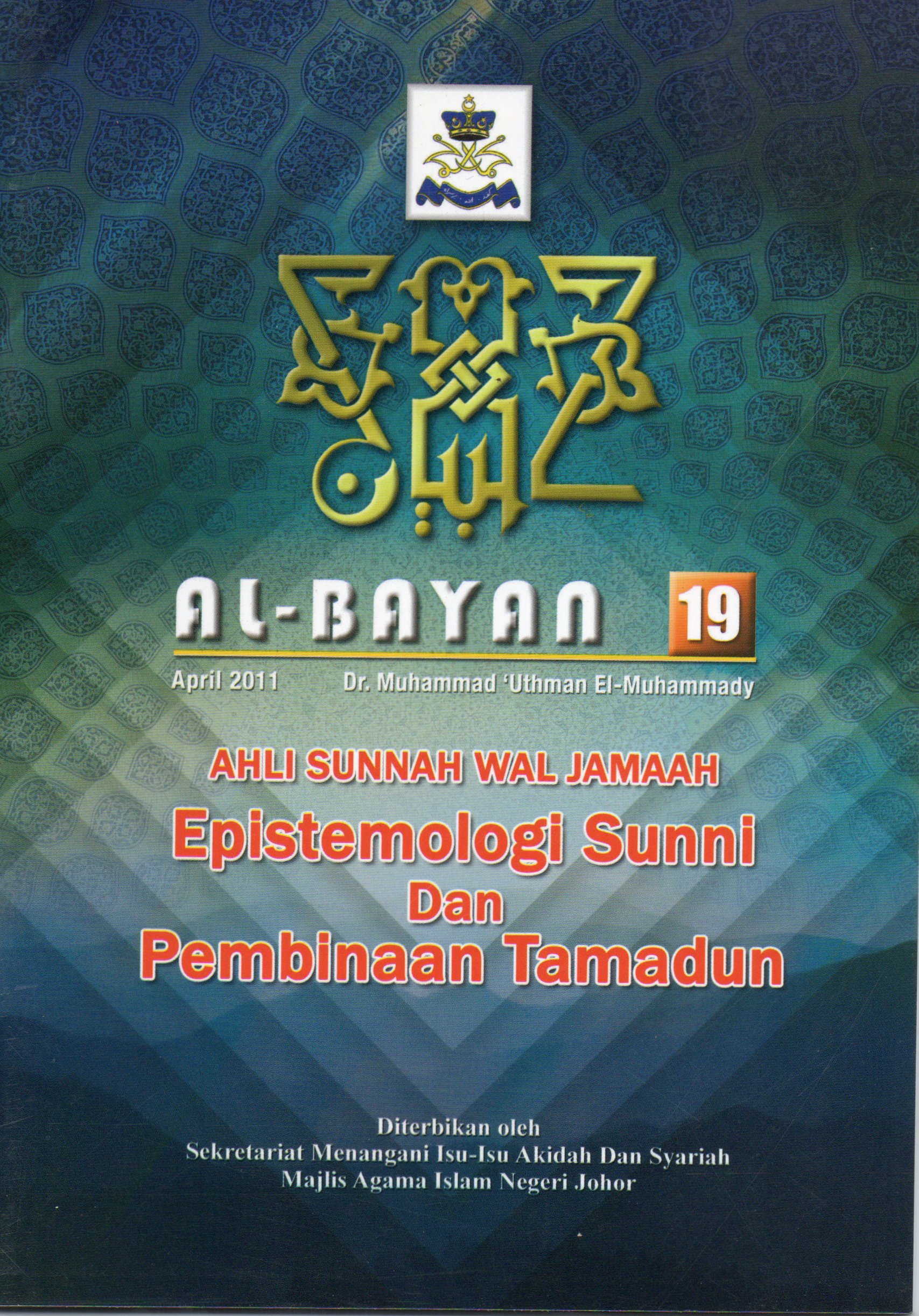 Al-Bayan 19: ahli sunnah wal jamaah, epistimologi suni dan pembinaan tamadun