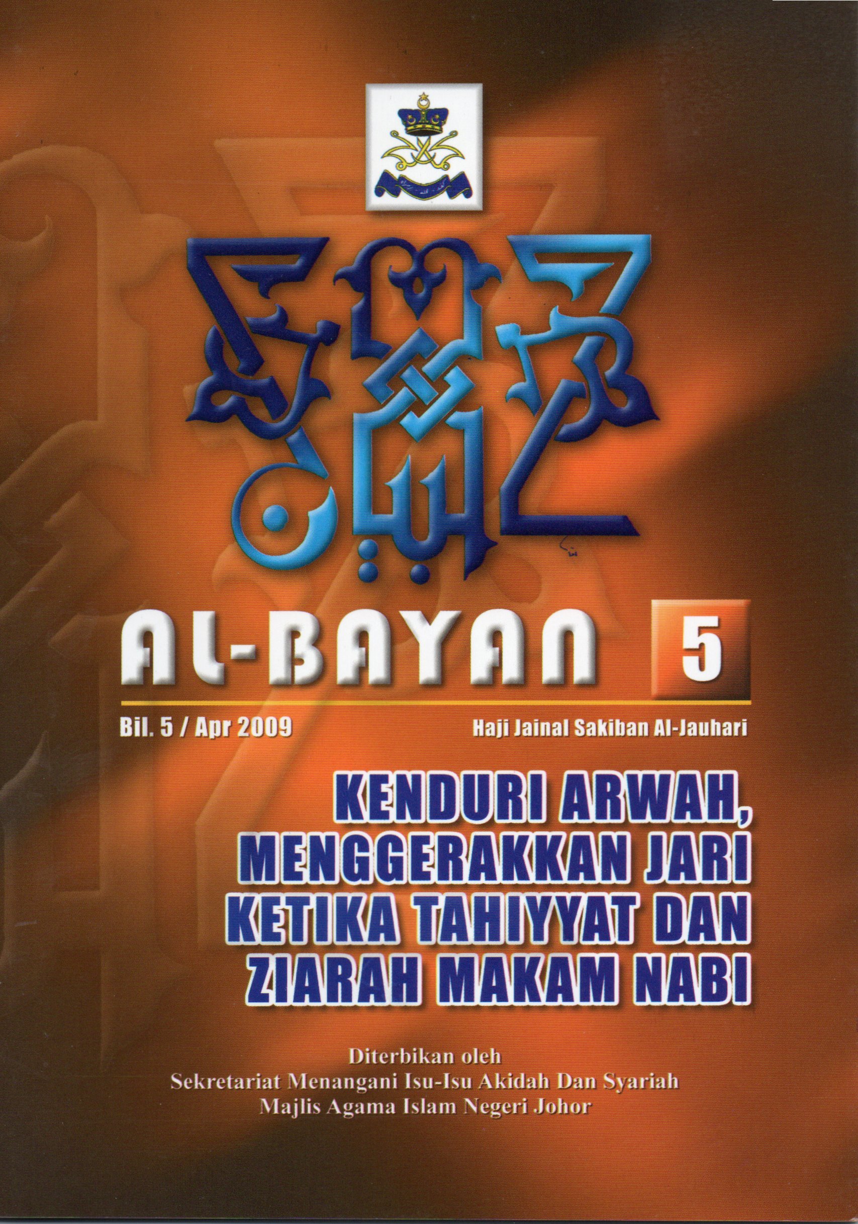 Al-Bayan 5: kenduri arwah, menggerakkan jari ketika tahiyyat dan ziarah makam nabi