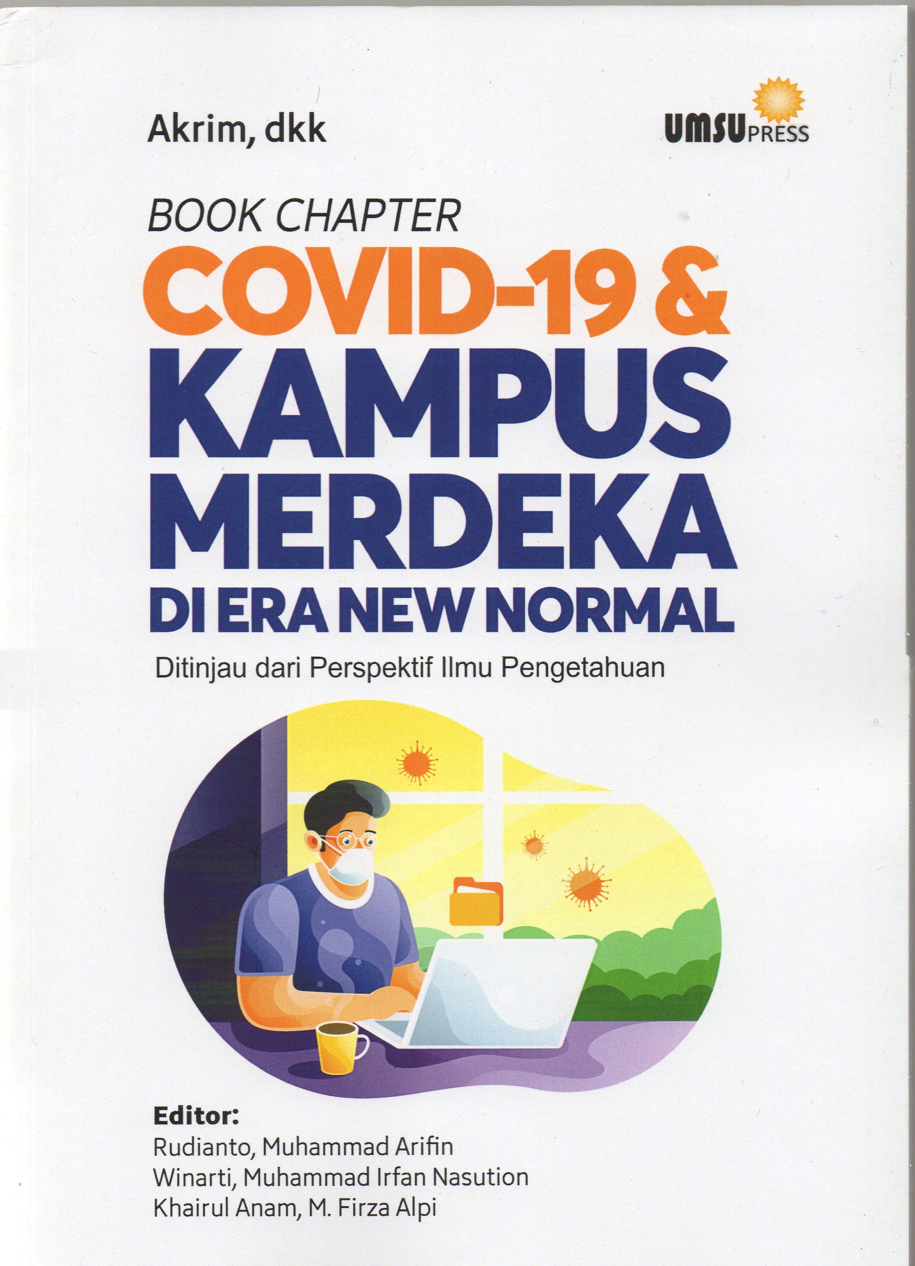 Book chapter covid-19 dan kampus merdeka di era new normal (ditinjau dari perspektif ilmu pengetahuan)