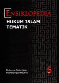 Ensiklopedia : Hukum Islam Tematik 5