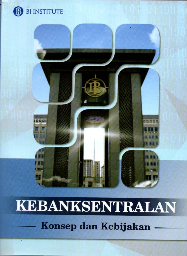 Kebanksentralan: konsep dan kebijakan