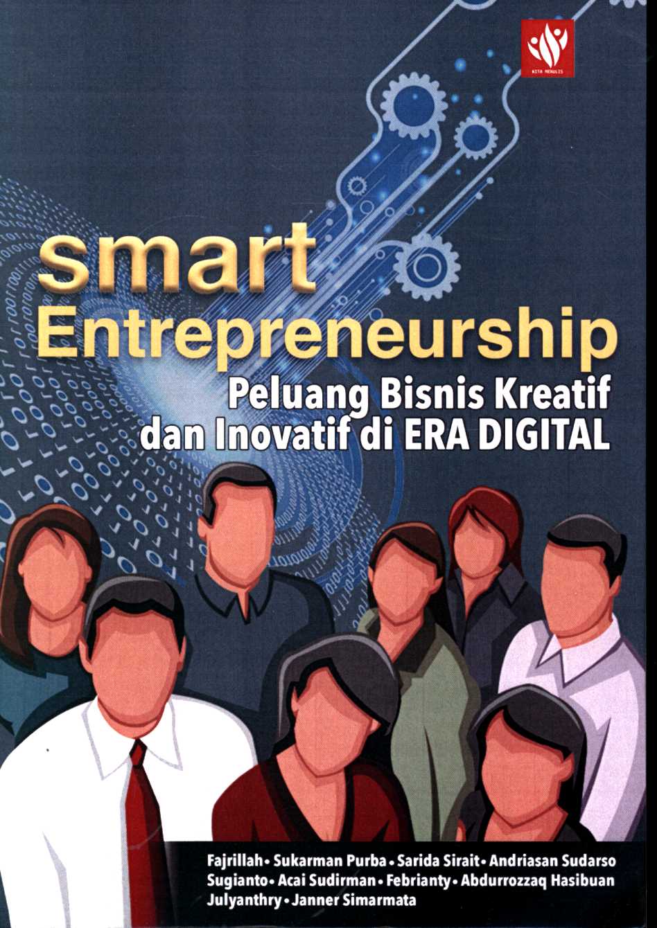 Smart entrepreneurship : peluang bisnis kreatif dan inovatif di era digital