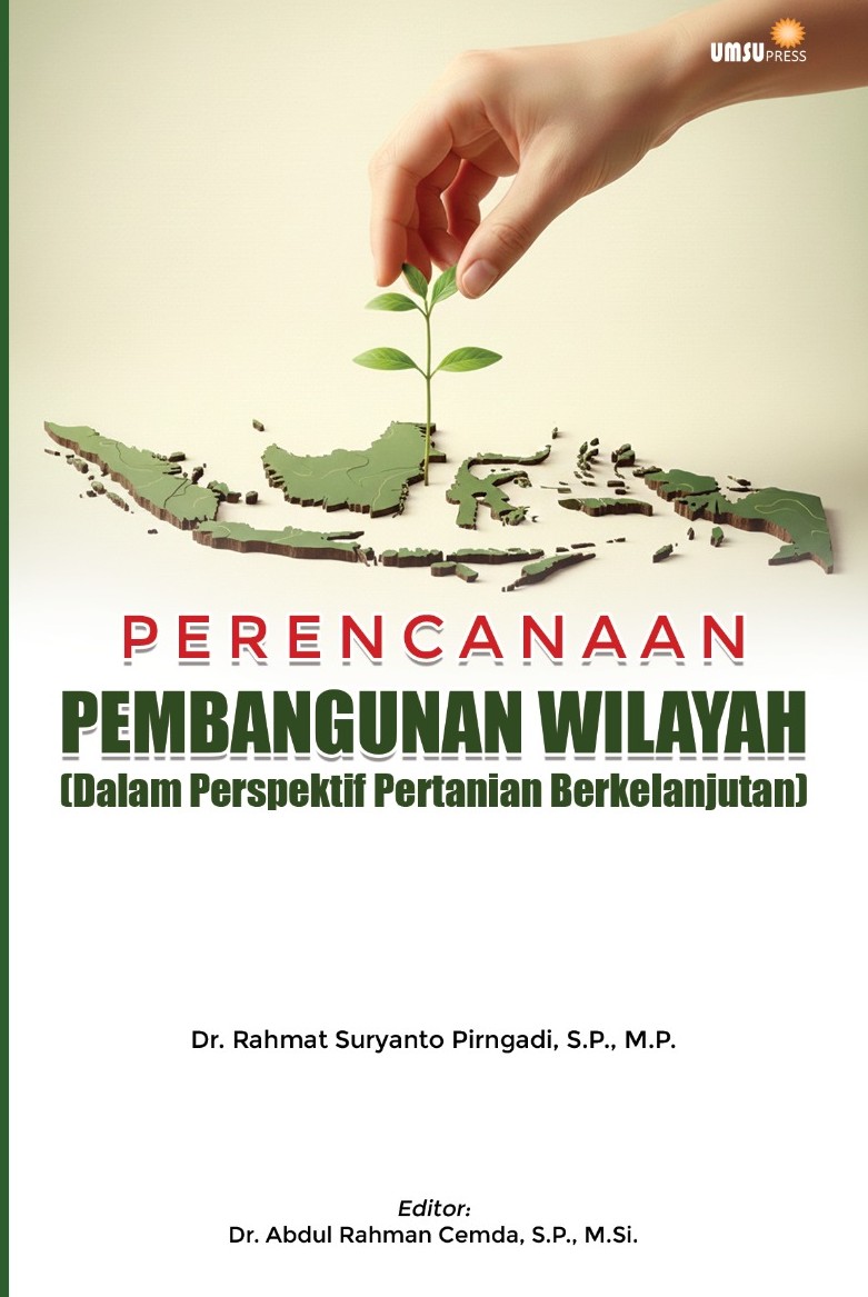 Perencanaan Pembangunan Wilayah ( Dalam Perspektif Pertanian Berkelanjutan)