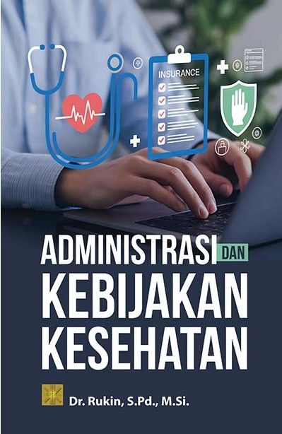 Administrasi dan Kebijakan Kesehatan