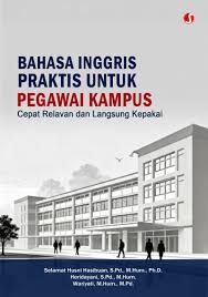 Bahasa Inggris Praktis Untuk Pegawai Kampus