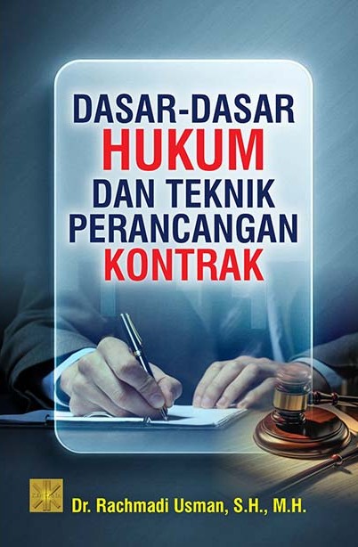 Dasar-Dasar Hukum Dan Teknik Perancangan Kontrak
