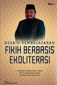 Desain Pembelajaran Fikih Berbasis Ekoliterasi