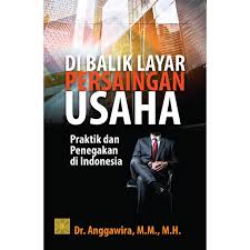 Di Balik Layar Persaingan Usaha