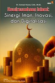 kewirausahaan Islami: Sinergi Iman, Inovasi, dan Digitalisasi