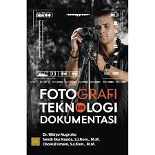 Fotografi Teknologi Dokumentasi