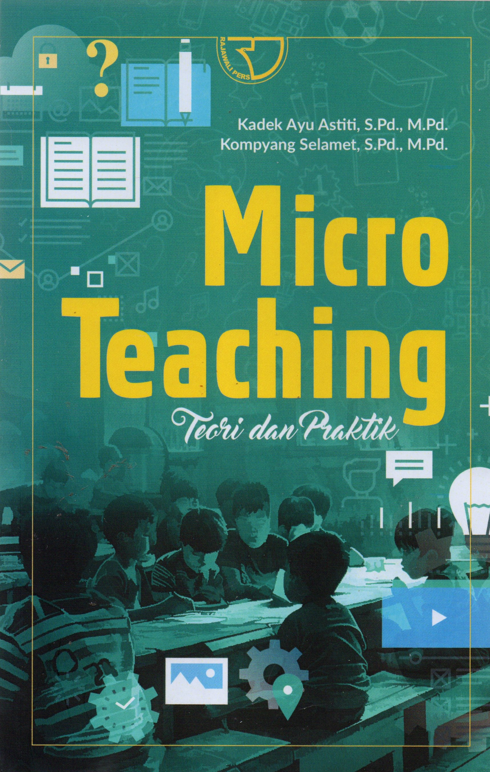Microteaching ( teori dan Praktik)