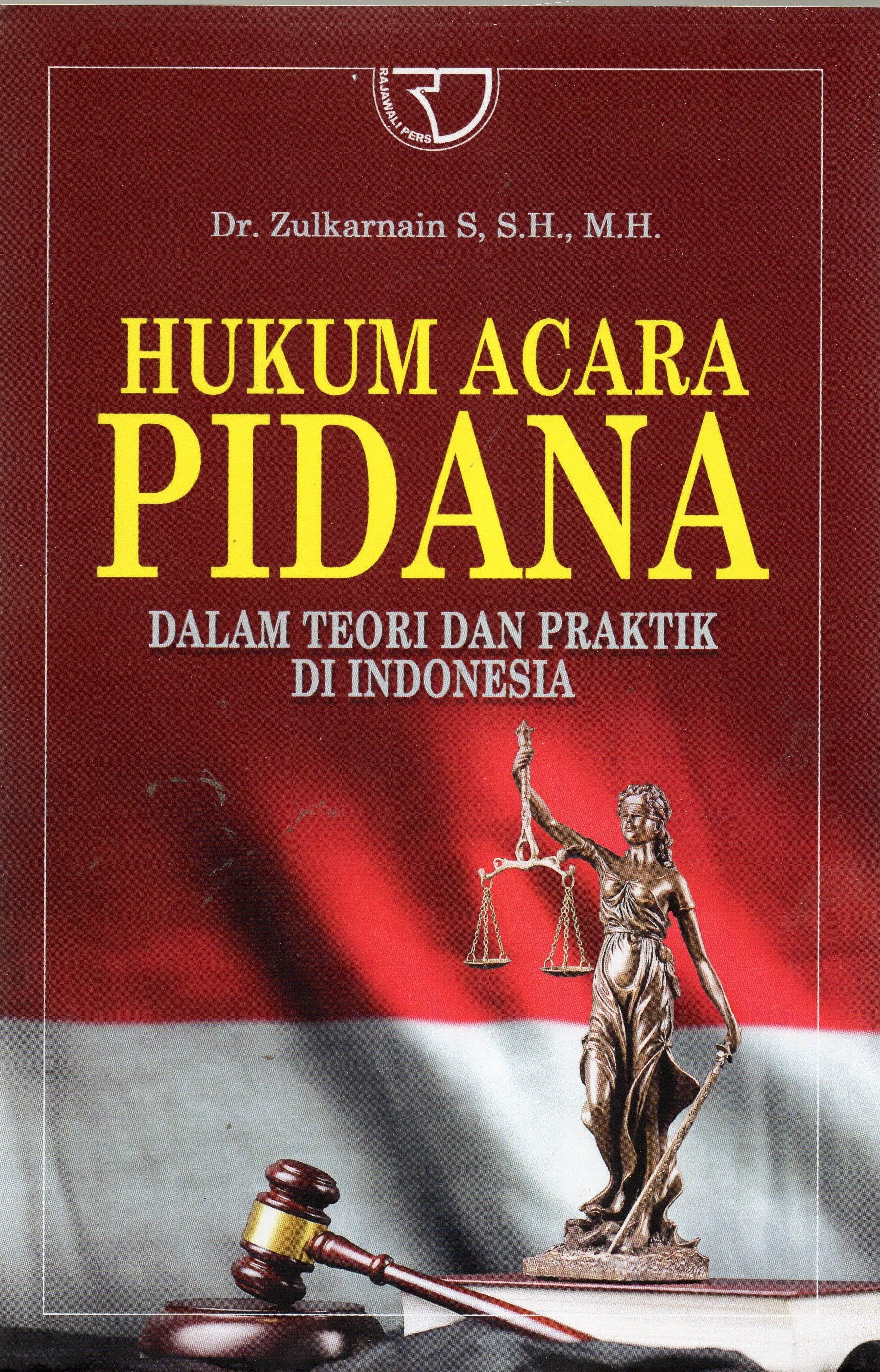 Hukum Acara Pidana Dalam Teori Dan Praktik Di Indonesia