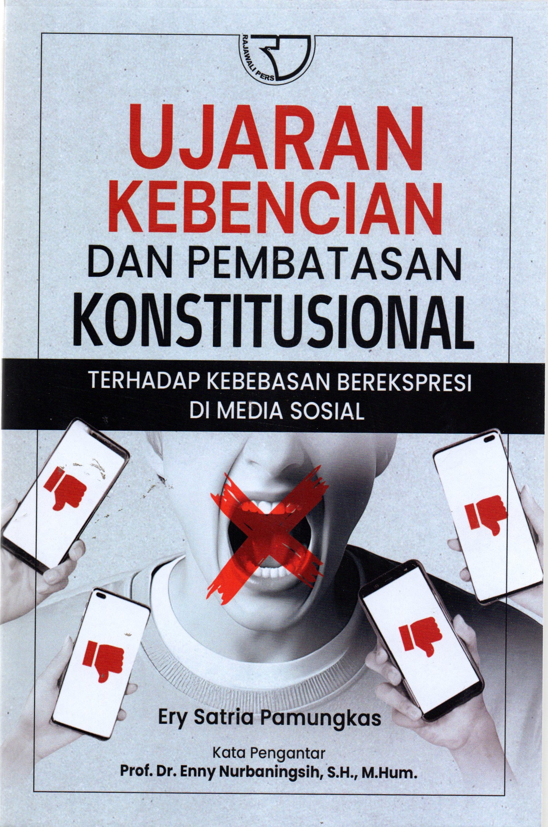 Ujaran Kebencian dan Pembatasan Konstitusional