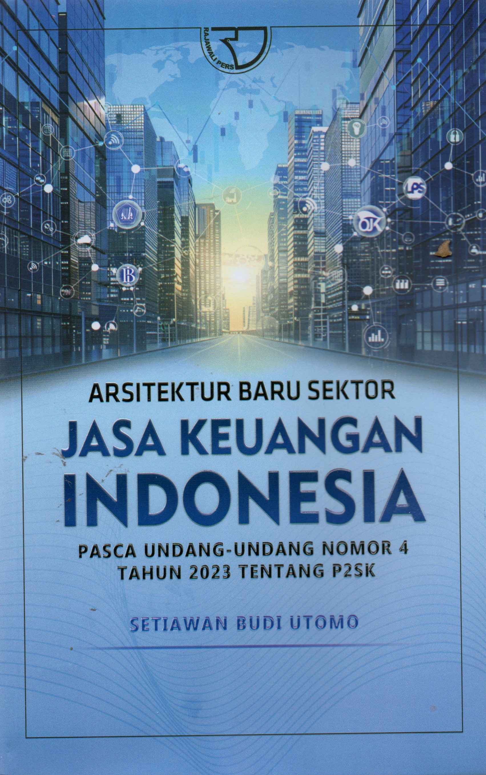 Arsitektur Baru Sektor Jasa Keuangan Indonesia