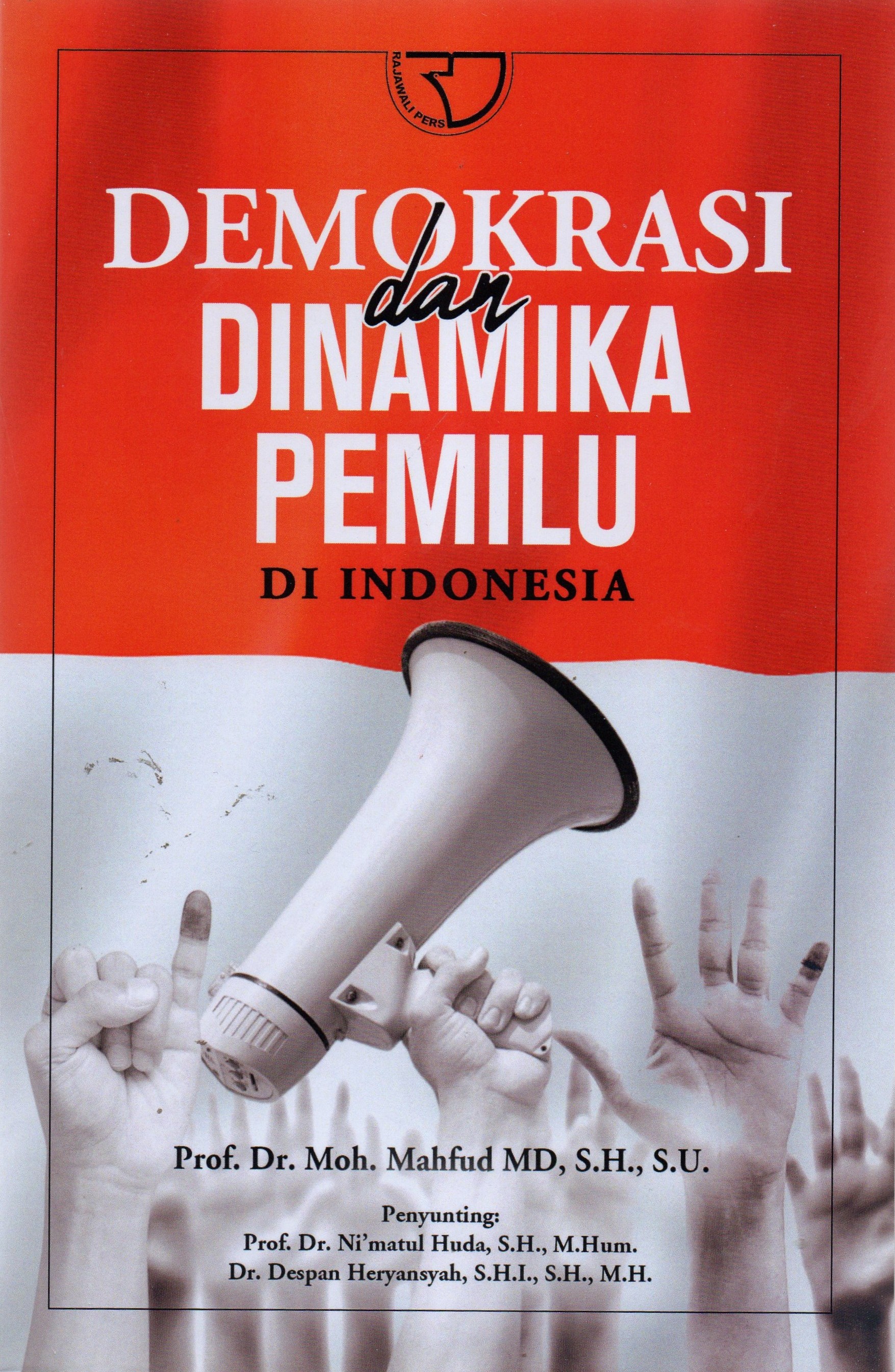 Demokrasi dan Dinamika Pemillu di Indonesia