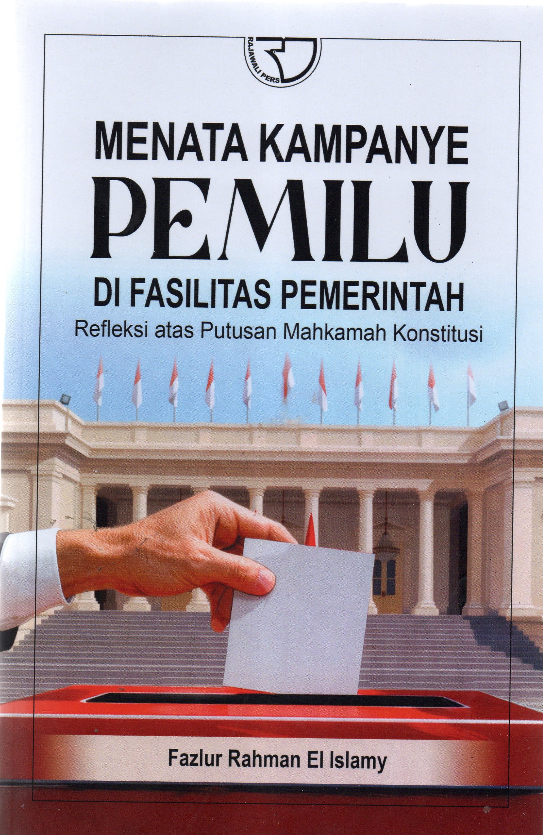 Menata Kampanye Pemilu di Fasilitas Pemerintah