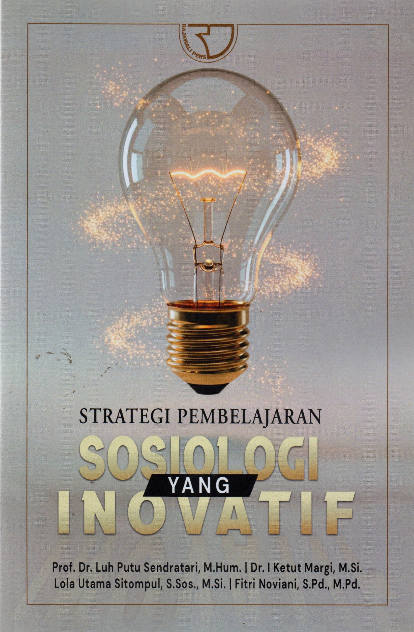 Strategi Pemeblajaran Sosiologi Yang Inovatif