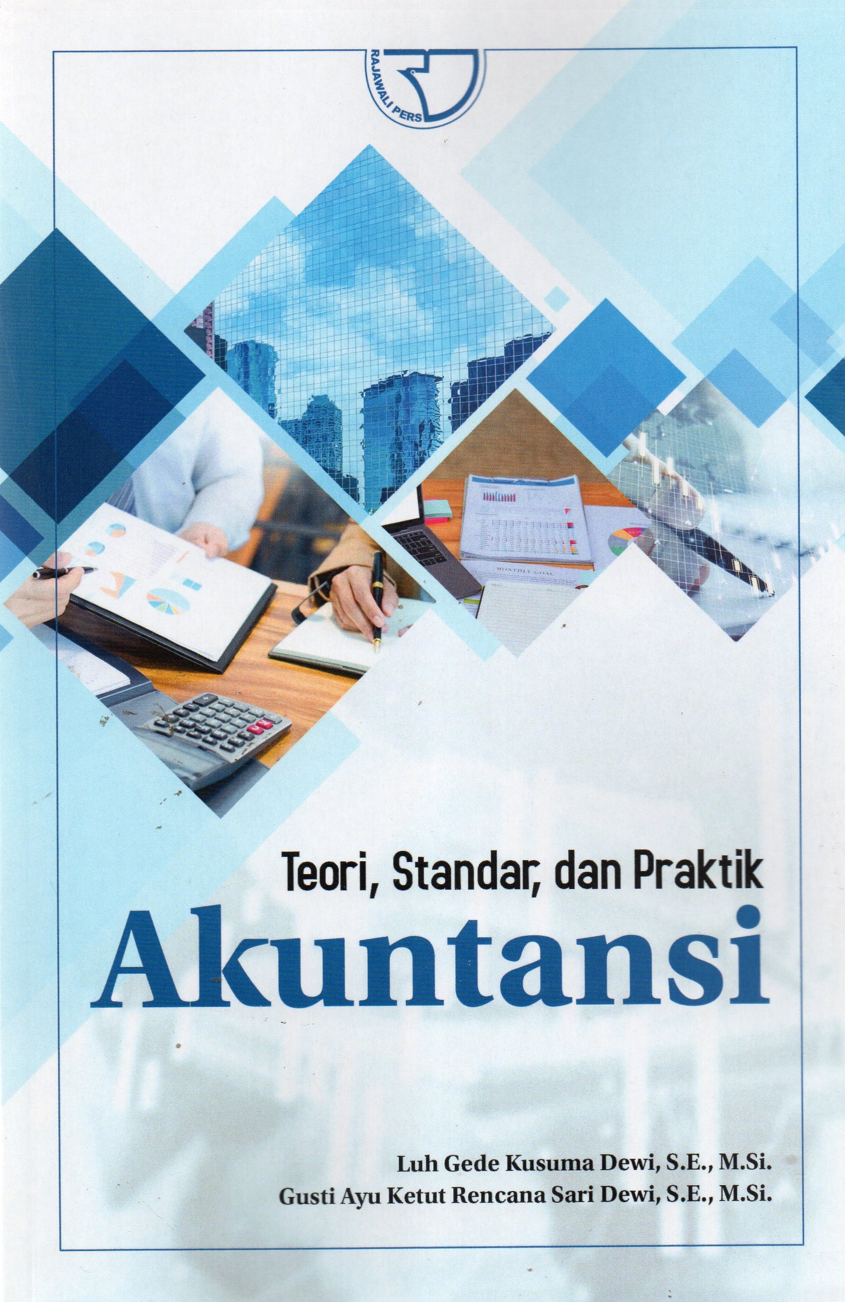 Teori, Standart, dan Praktik Akuntansi
