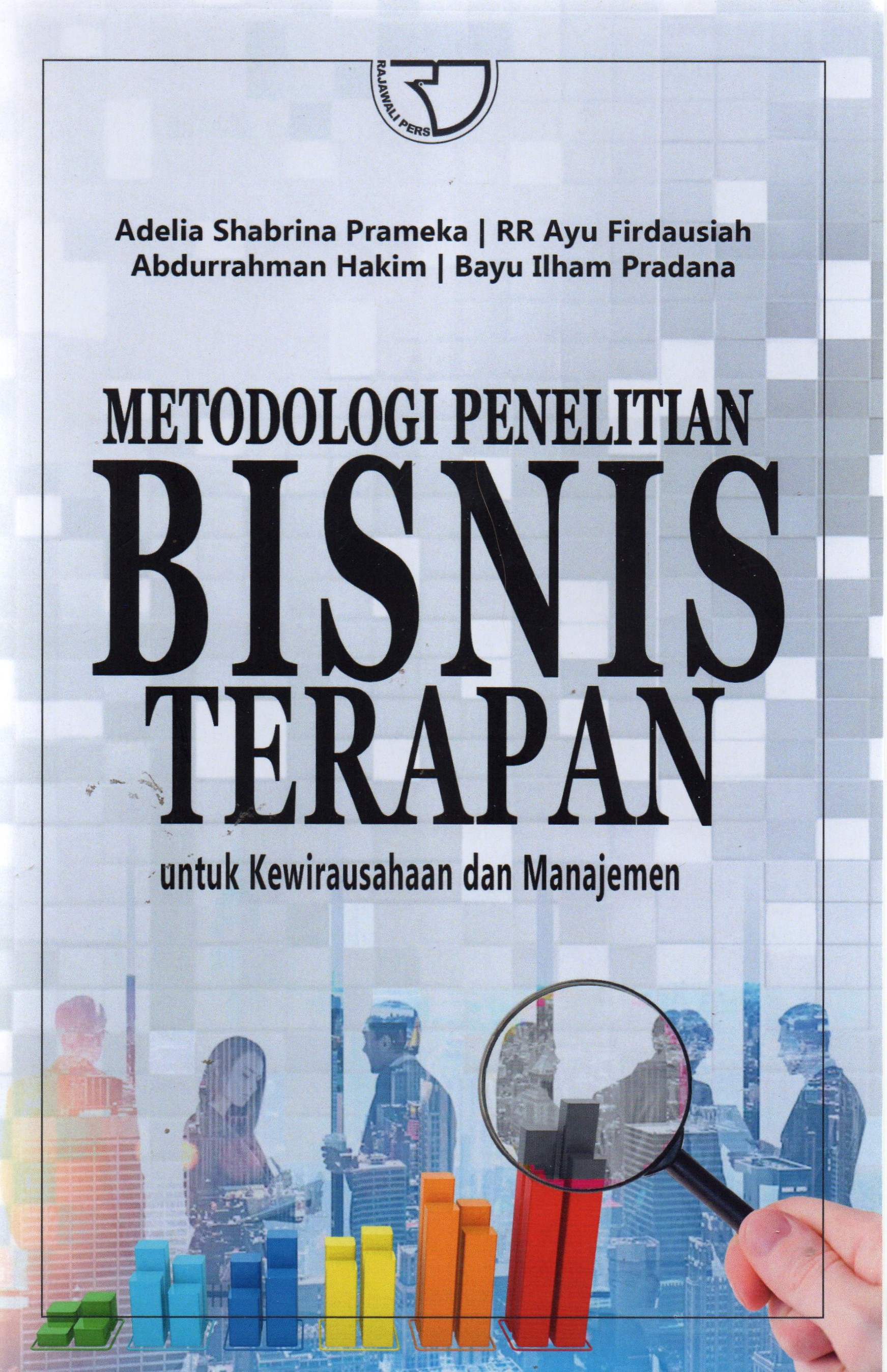 Metodologi Penelitian Bisnis Terapan untuk Kewirausahaan dan Manajemen