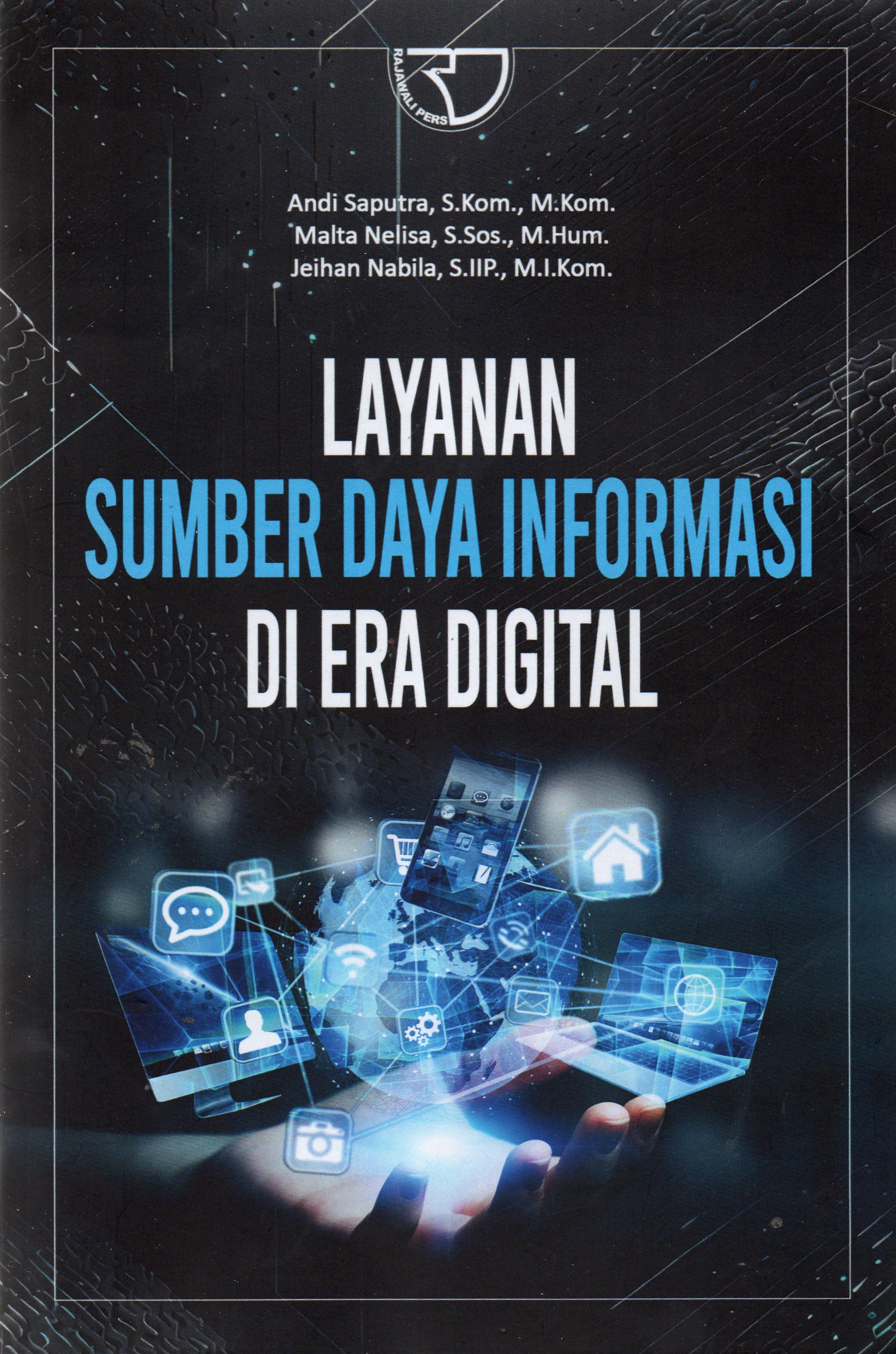 Layanan Sumber Daya Informasi Di Era Digital