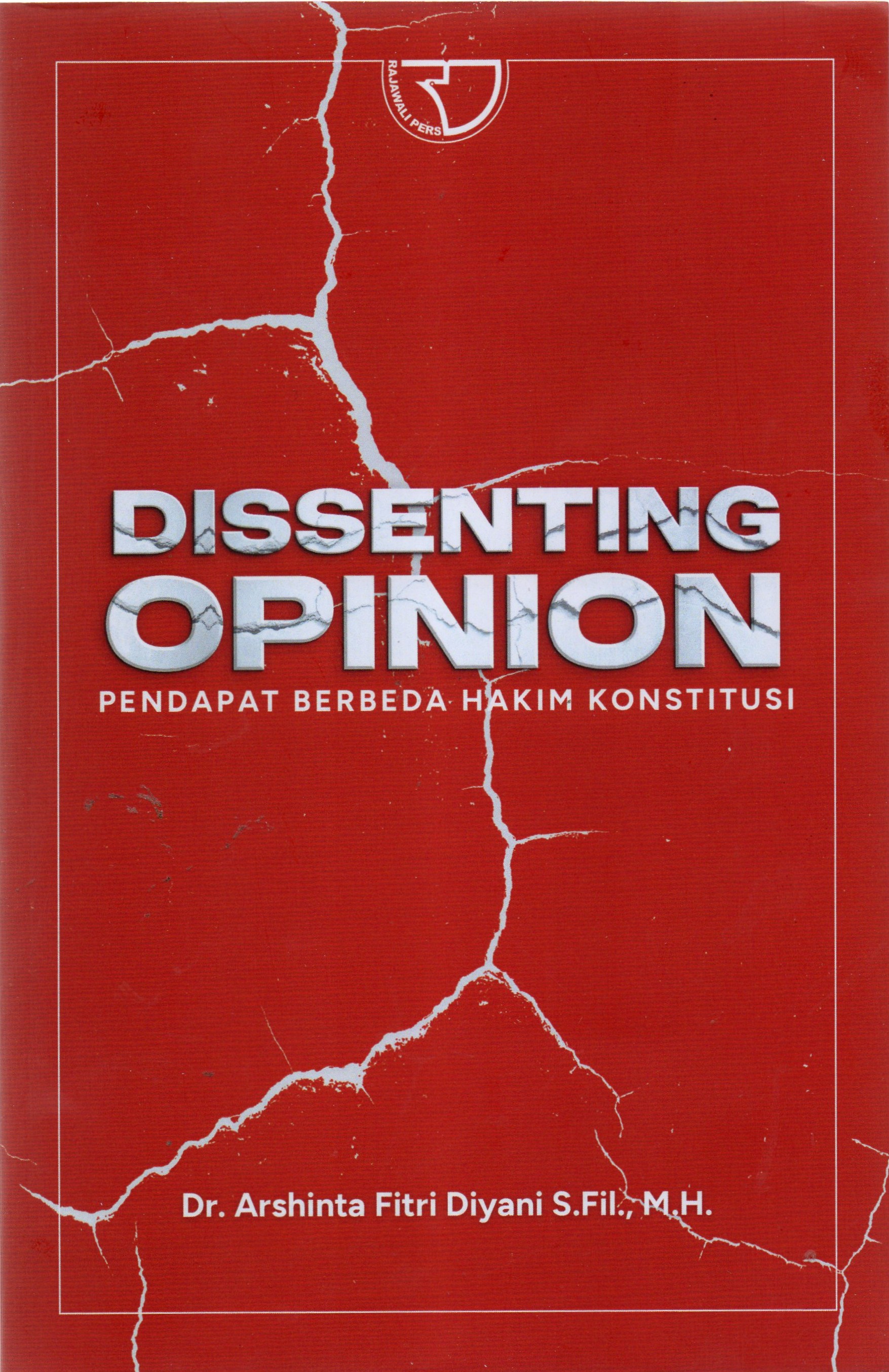 Dissenting Opinion Pendapat Berbeda Hakim Konstitusi