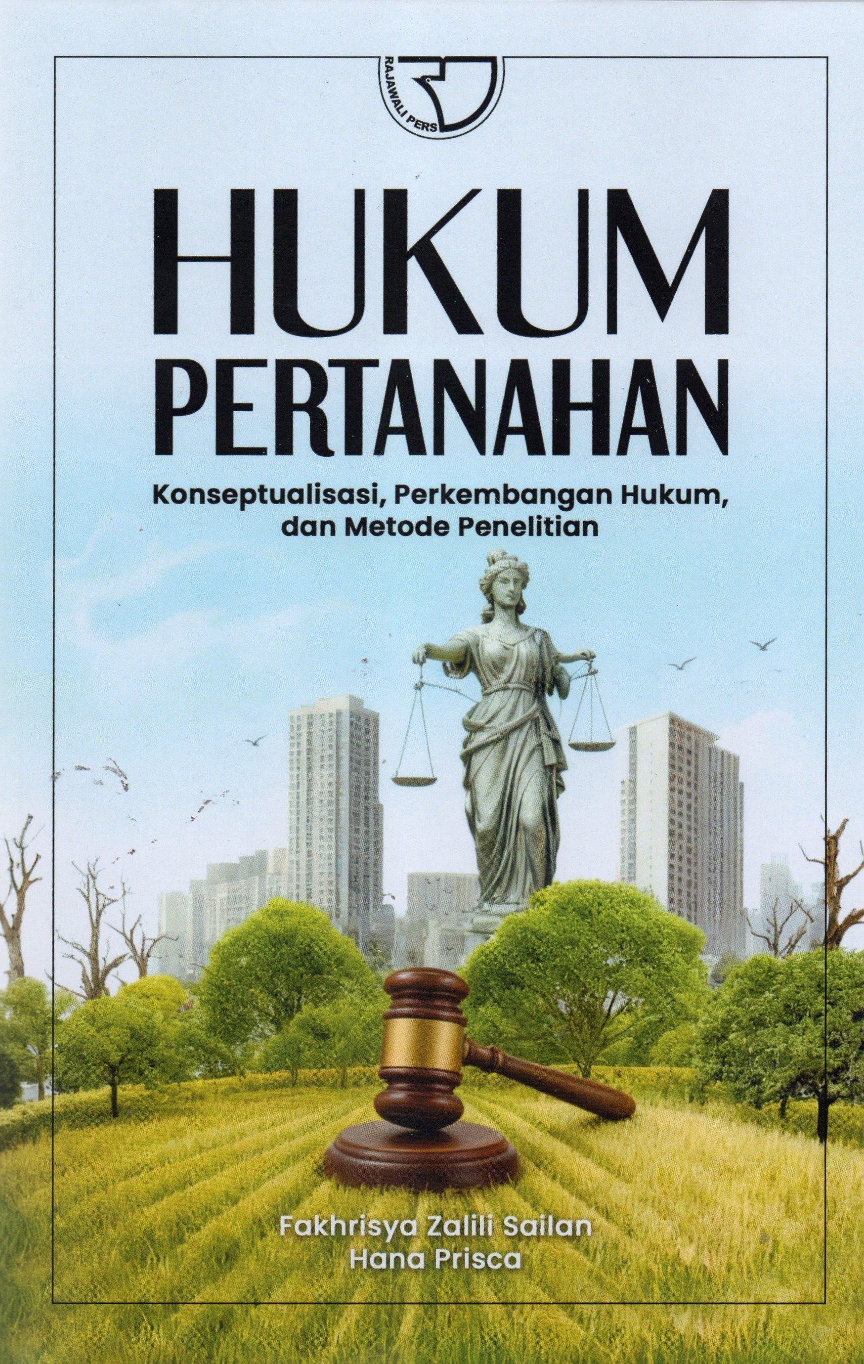 Hukum Pertanahan : Konseptualisasi , Perkembangan Hukum , dan Metode Penelitian