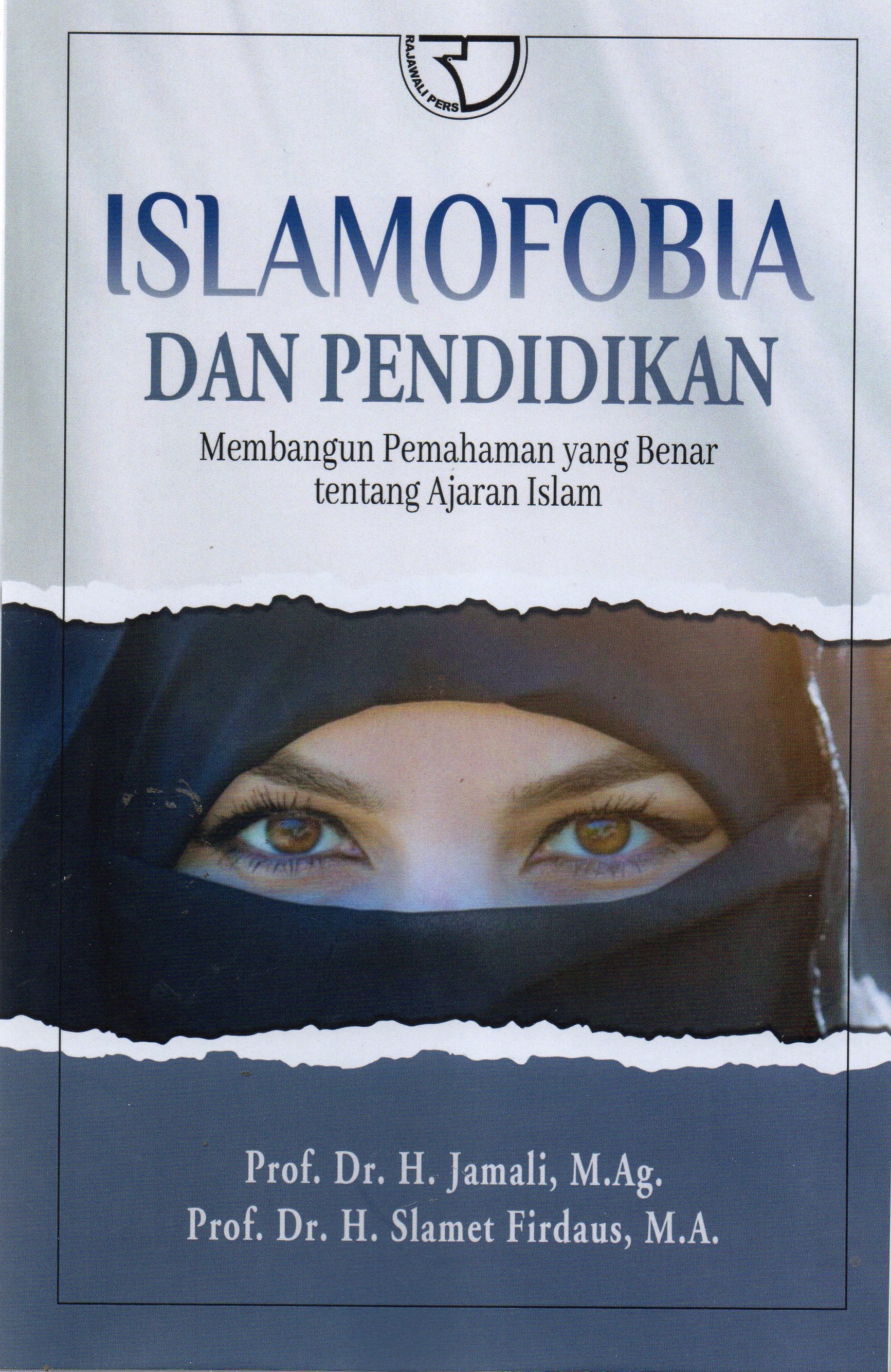 Islamofobia Dan Pendidikan Membangun Pemahaman Yang Benar tentang Ajaran Islam