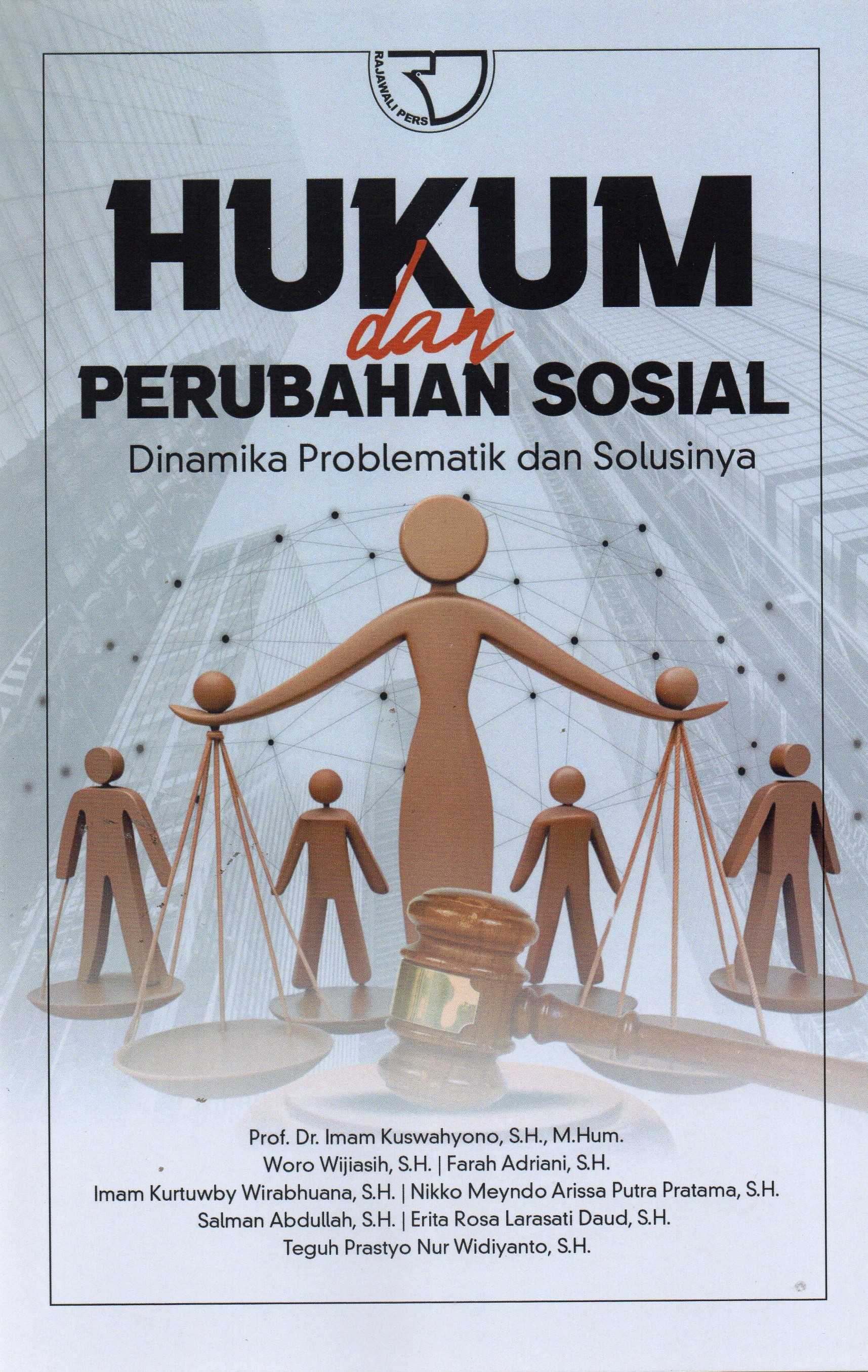Hukum dan Perubahan Sosial Dinamika Problematik dan Solusinya