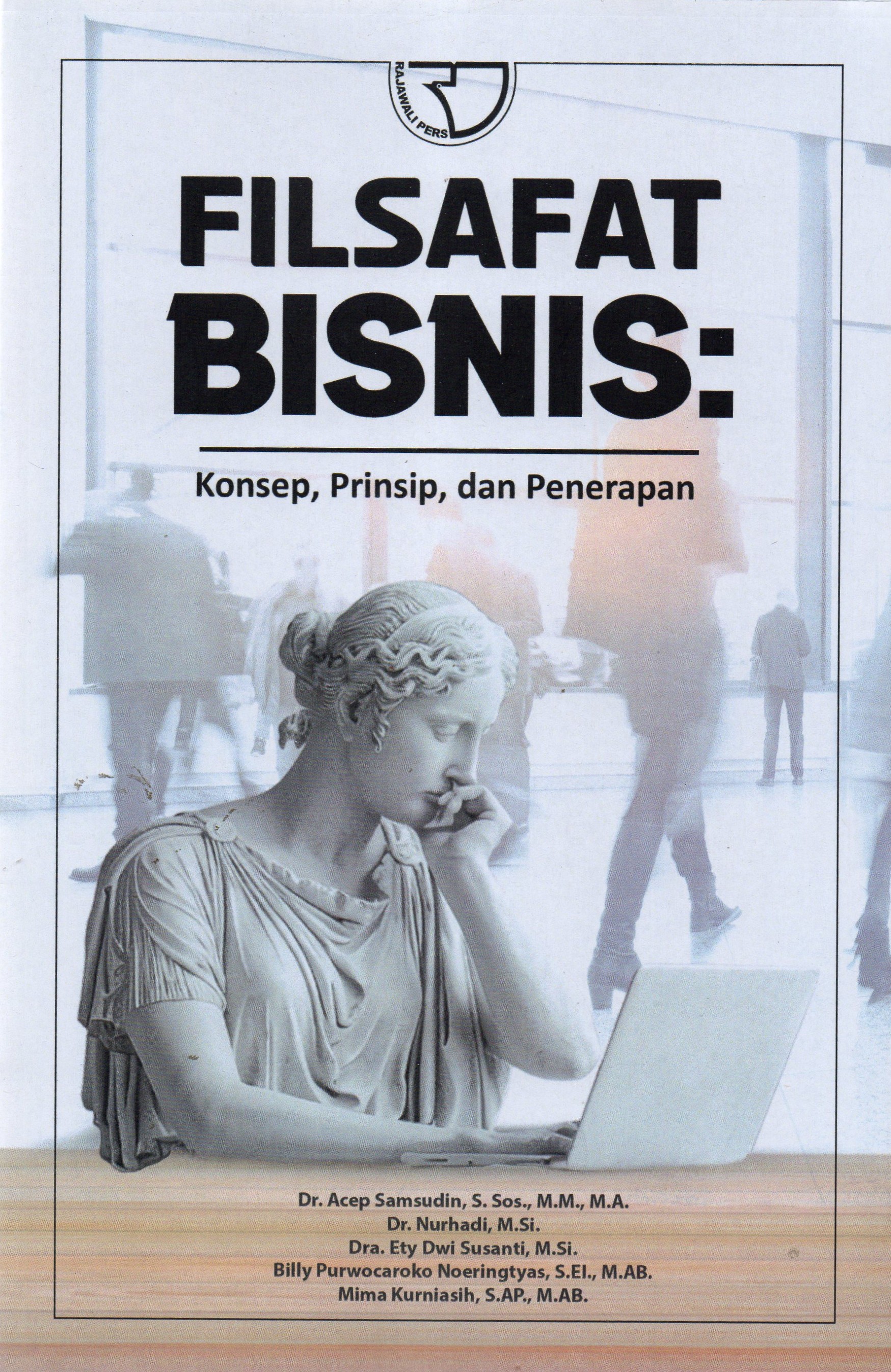 Filsafat Bisnis: Konsep,Prinsip dan Penerapan