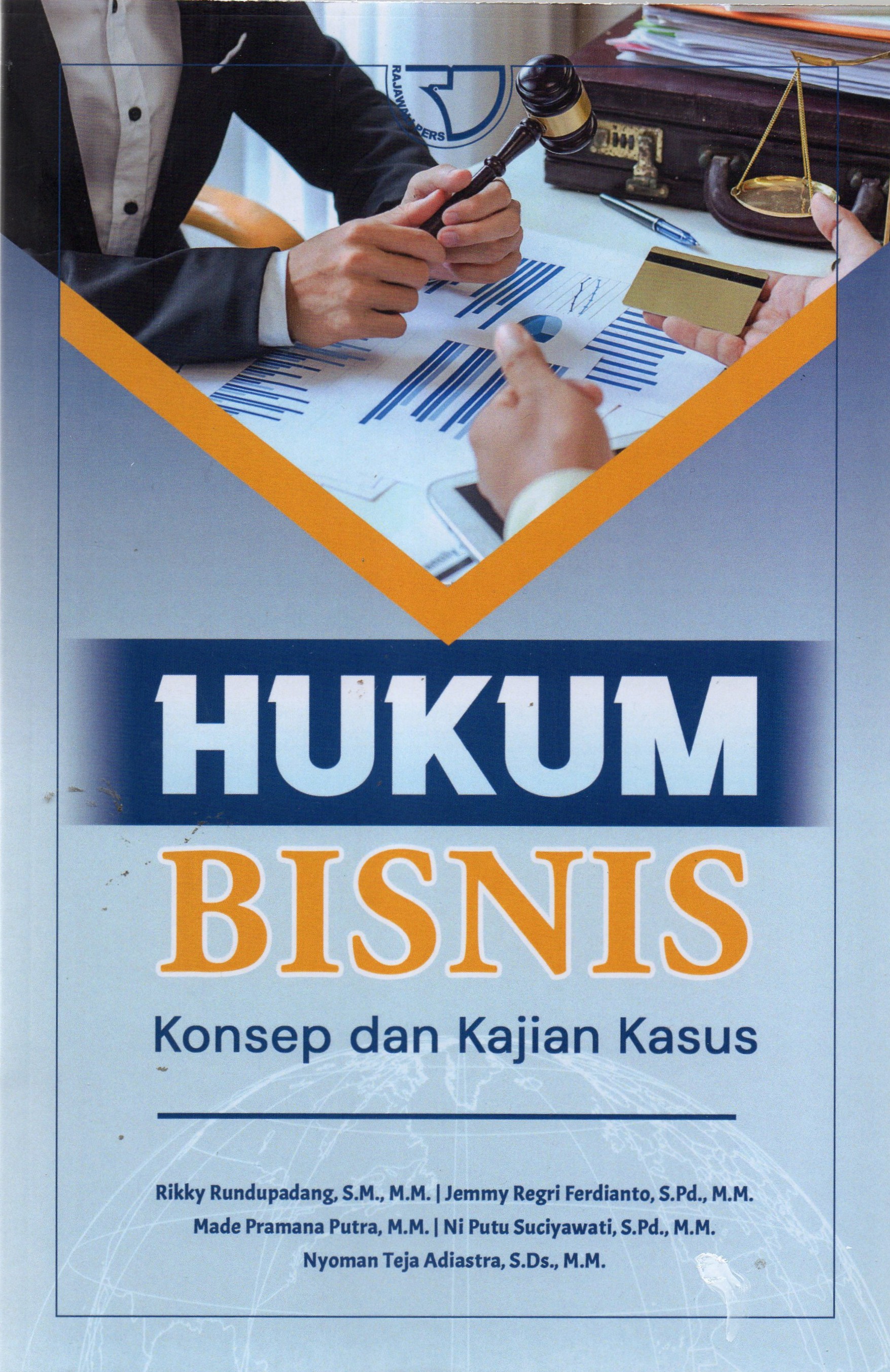 Hukum Bisnis Konsep dan Kajian Kasus