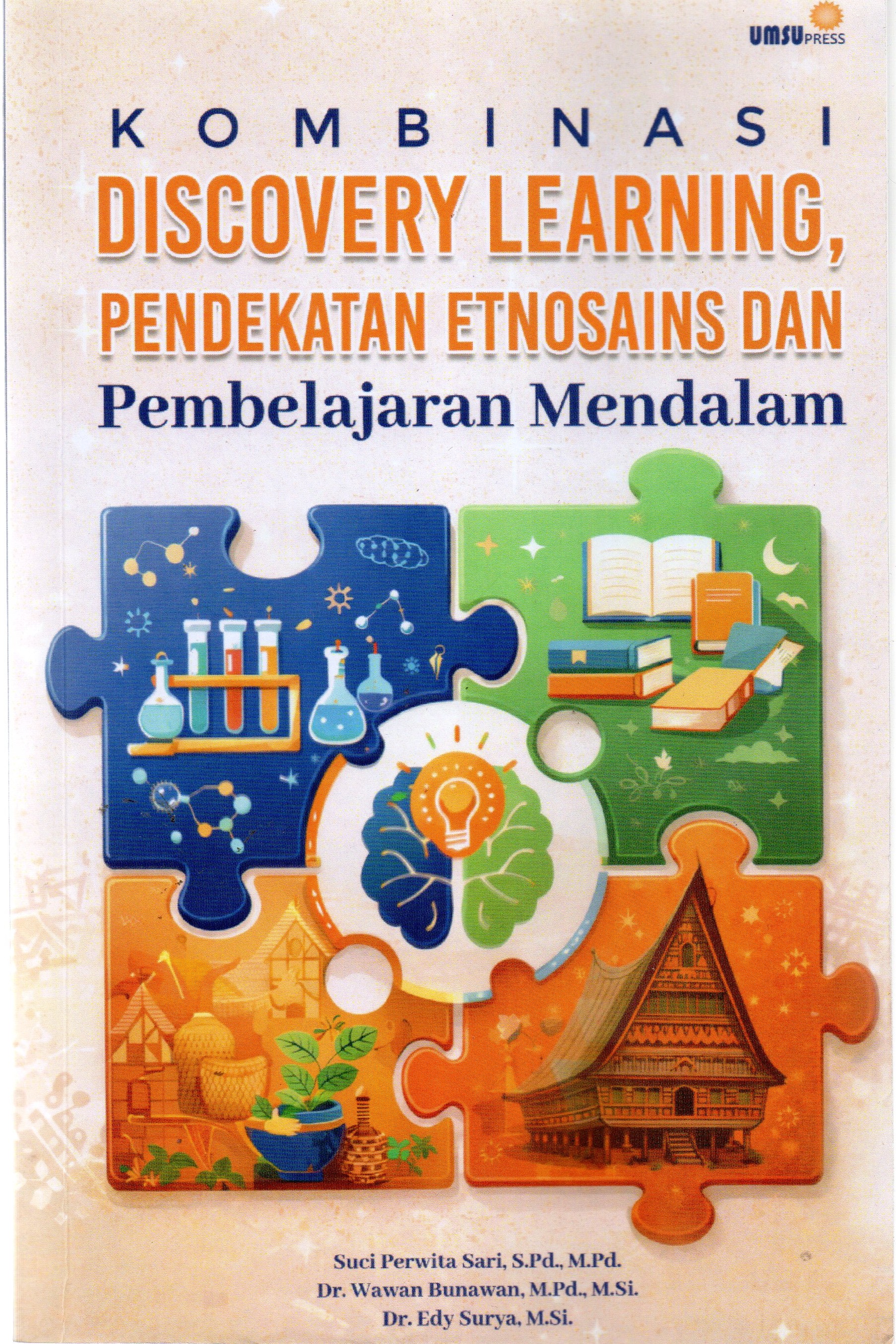 Kombinasi Discovery Learning, Pendekatan Etnosains Dan Pembelajaran Mendalam