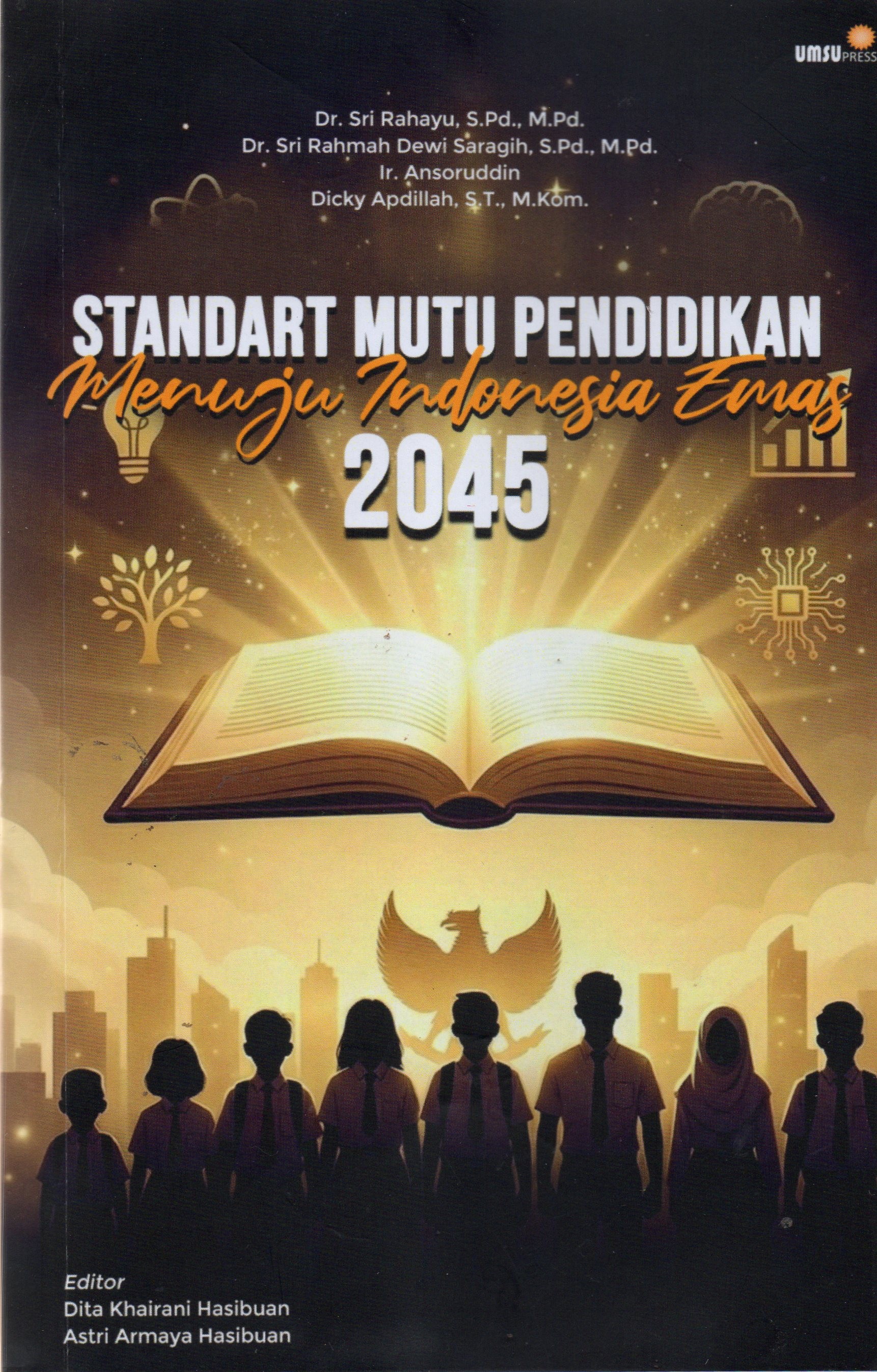 Standart Mutu Pendidikan Menuju Indonesia Emas 2045