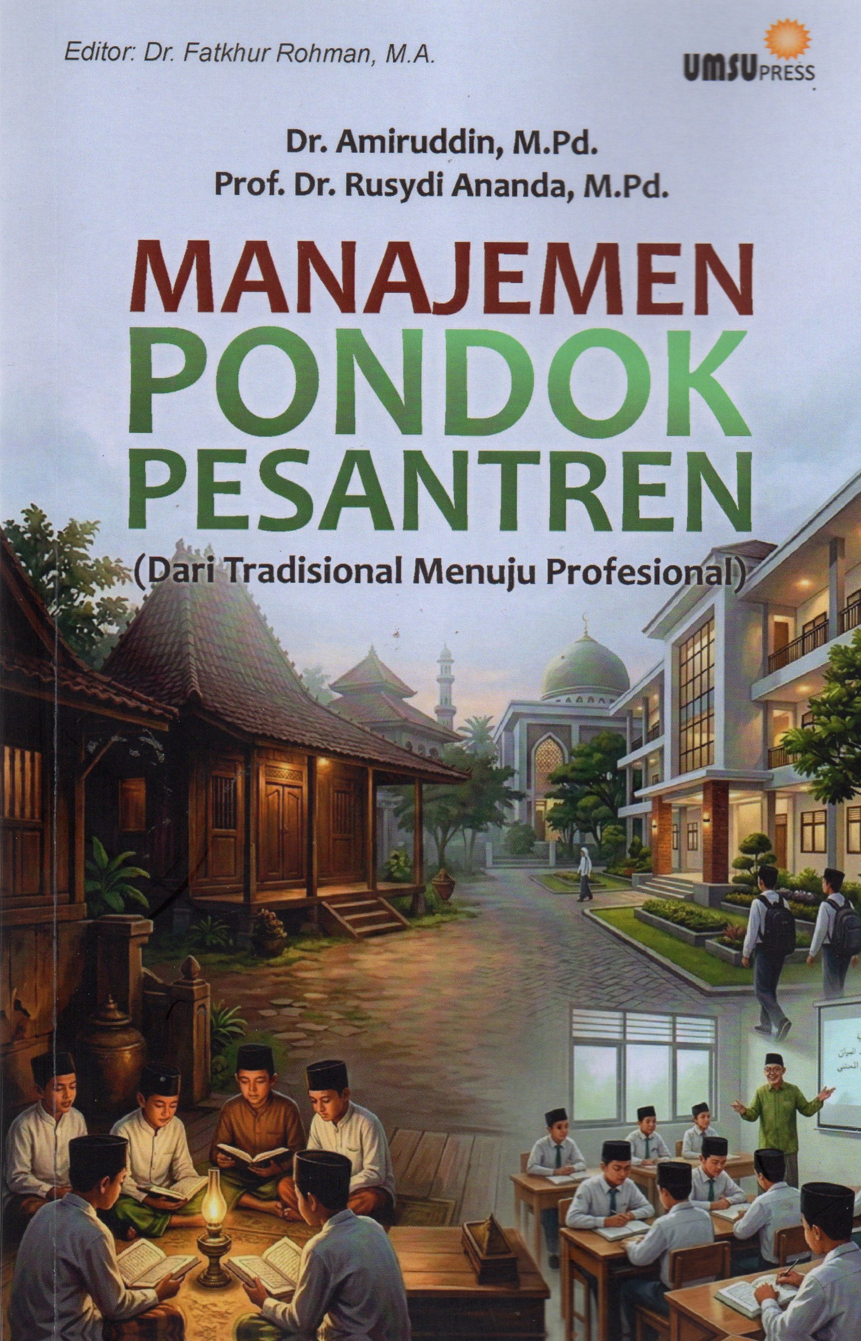 Manajemen Pondok Pesantren (Dari Tradisional Menuju Profesional )