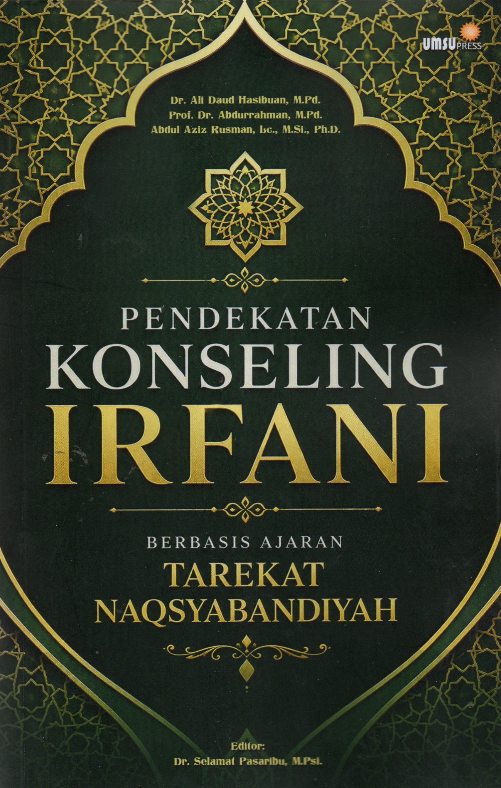 Pendekatan Konseling Irfan Berbasis Ajaran Tarekat Naqsyabandiyah