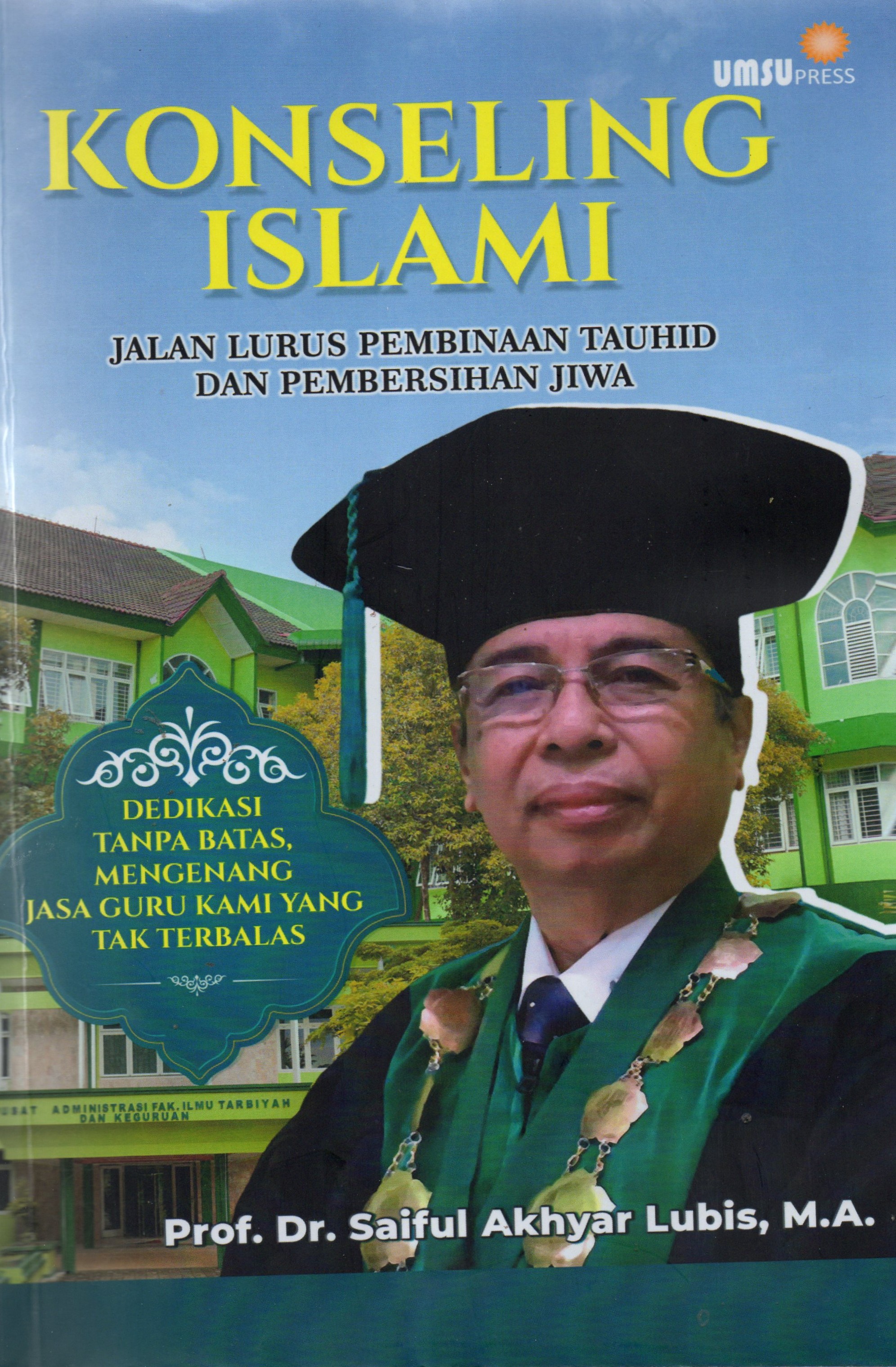 Konseling Islami Jalan Lurus Pembinaan Dan Pembersihan Jiwa