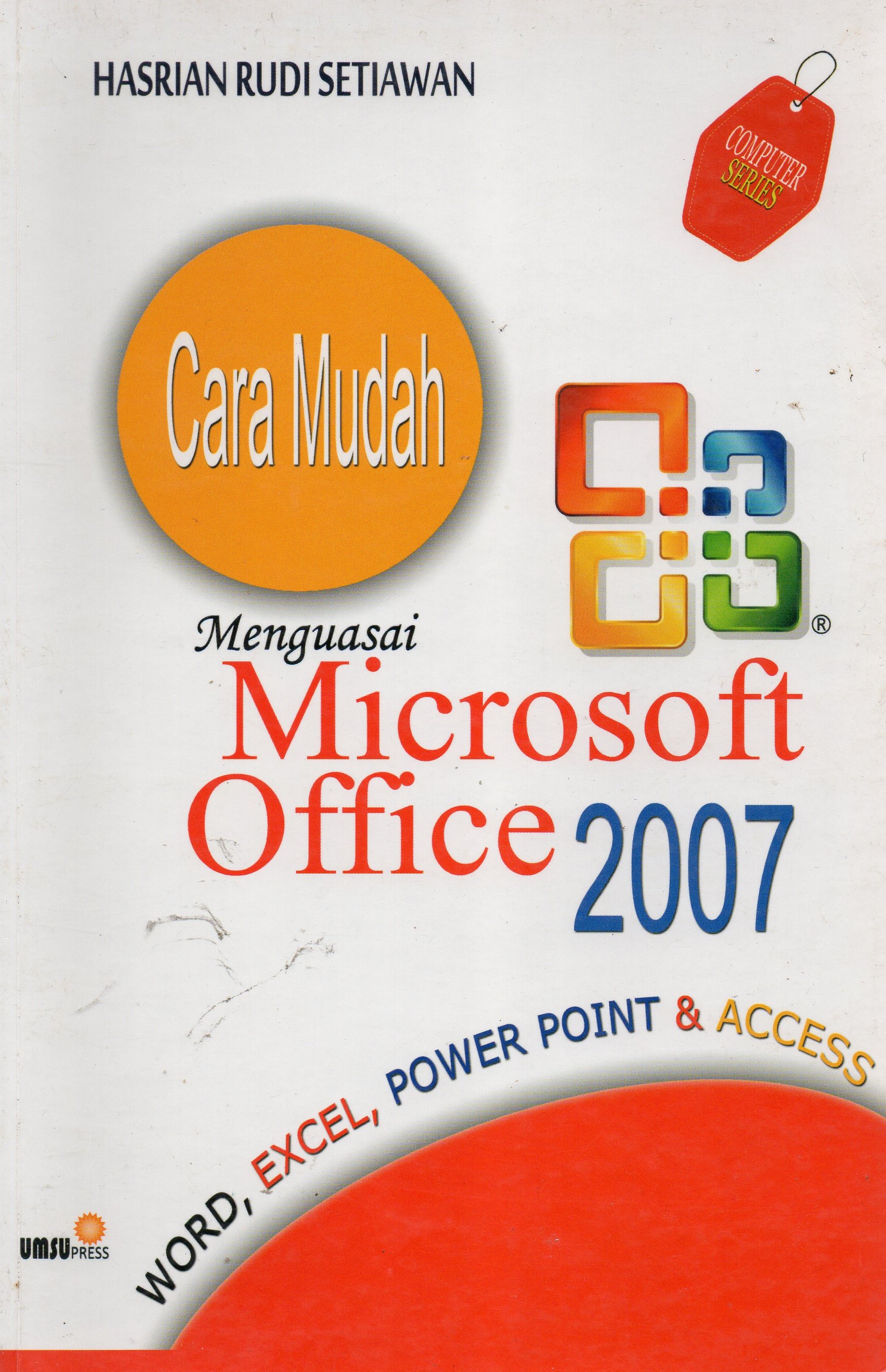 Cara mudah menguasai Microsoft office 2007