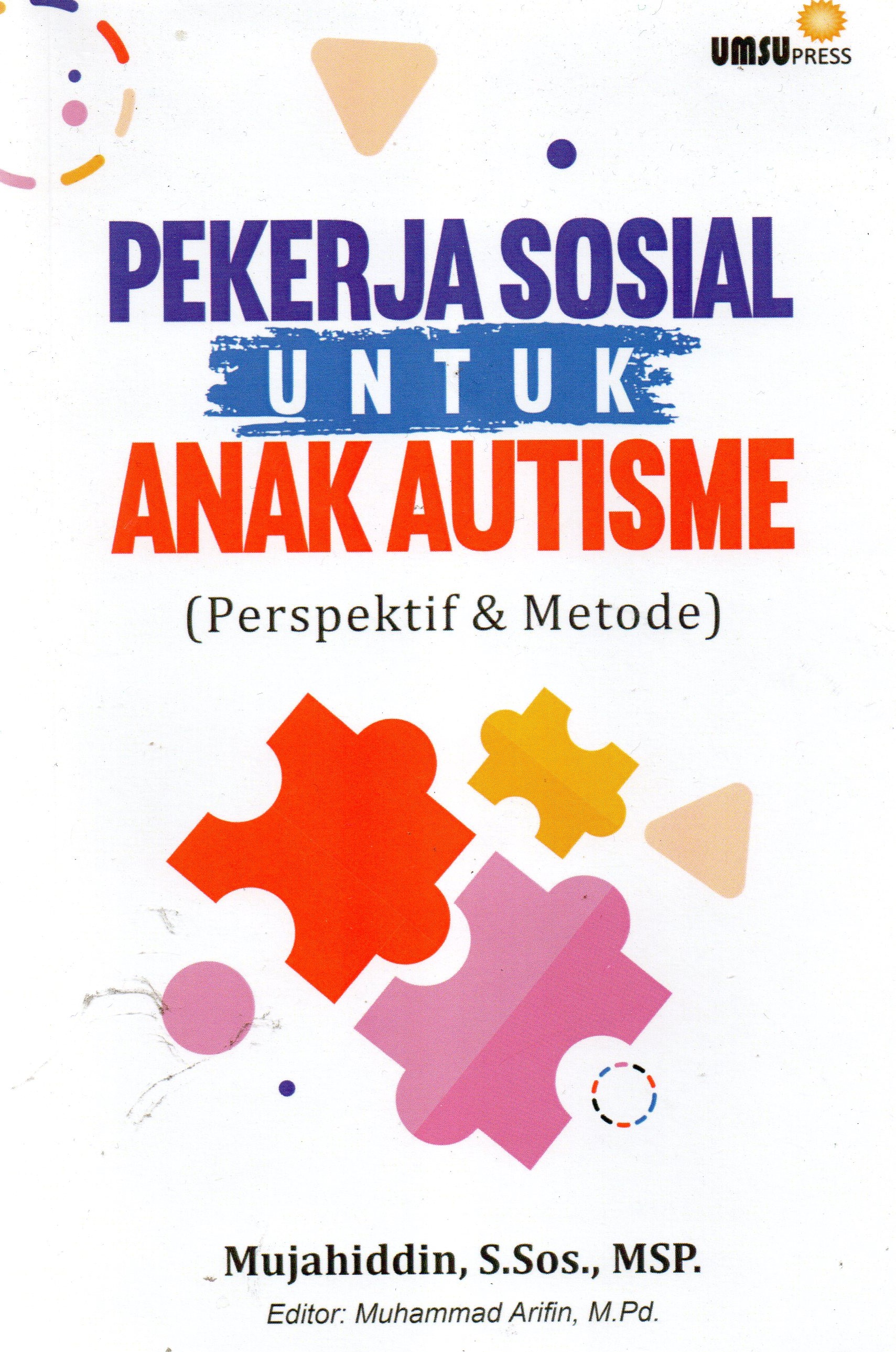 Pekerja sosial untuk anak autisme (Perspektif  dan metode)