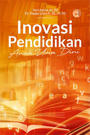Inovasi Pendidikan Anak Usia Dini