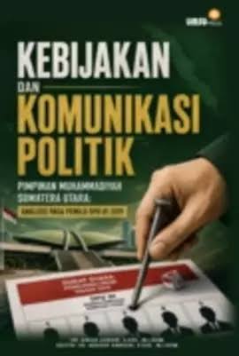Kebijakan Dan Komunikasi Politik