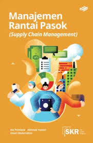 Manajemen Rantai Pasok ( Supply Chain Management)