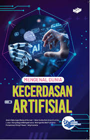 Mengenal Dunia Kecerdasan Artifisial