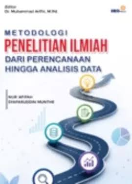 Metodologi Penelitian Ilmiah Dari Perencanaan Hingga Analisis Data