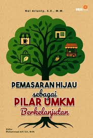 Pemasaran Hijau Sebagai Pilar UMKM Berkelanjutan