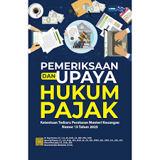 Pemeriksaan Dan Upaya Hukum Pajak