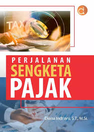 Perjalanan Sengketa Pajak