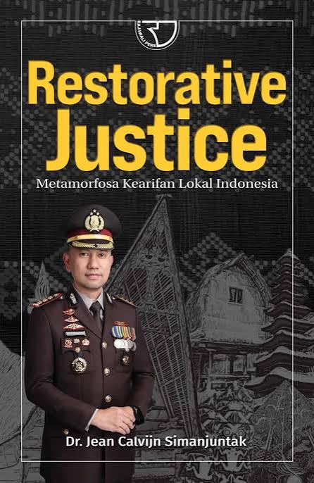 Restorative Justice Metamorfosa Kearifan Lokal Indonesia